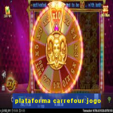 plataforma carrefour jogo